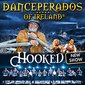 Danceperados of Ireland - Hooked Tour