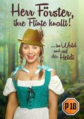 Herr Förster, ihre Flinte knallt! - Die neue frivole Komödie vom Boulevardtheater Dresden! / Stadthalle Stern
