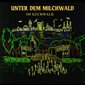 Unter dem Milchwald - A Play for Voices von Dylan Thomas