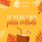 If You Like Piña Colada