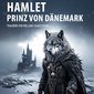 Hamlet, Prinz von Dänemark - Tragödie von Willam Shakespeare