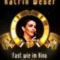 Katrin Weber "Fast wie im Kino"