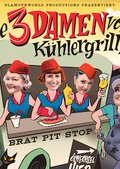 Die Drei Damen vom Kühlergrill · Die Comedy Burlesque Revue / Kulturhaus Freital - Saal Laterne