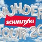 Schmutzki • Wunder Tour 2026
