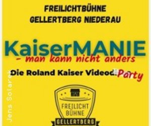 Kaisermanie Video-Disco-Party am Sa, 08.08.2026 - Freilichtbühne Gellertberg, Niederau / Ot Oberau