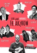 Eine ganz normale Freakshow 2026 / Filmtheater Schauburg