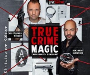 True Crime Magic - Illusion trifft auf harte Realität am Sa, 31.01.2026 - Stadthalle Stern, Riesa