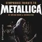 Symphonic Tribute to Metallica