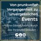 Führung Durch DAS Parkhotel - Von Prunkvoller Vergangenheit Zu Unvergesslichen Events