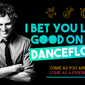 I Bet You Look Good On The Dancefloor