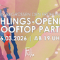 Frühlings-Opening-Rooftop-Party - Wir begrüßen den Frühling!