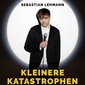 Sebastian Lehmann - Kleinere Katastrophen / Lesung & Comedy