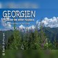 Reisebericht - Georgien | Multivisionsreportage mit Ralf Schwan